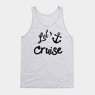 Lets Cruise with Nautical Anchor Tank Top